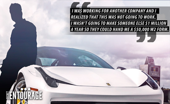 Secret Entourage Success Story