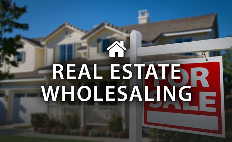 Real Estate Wholesaling