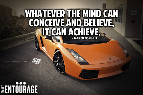 Whatever the mind can conceive and believe, It can achieve. - Napoleon Hill