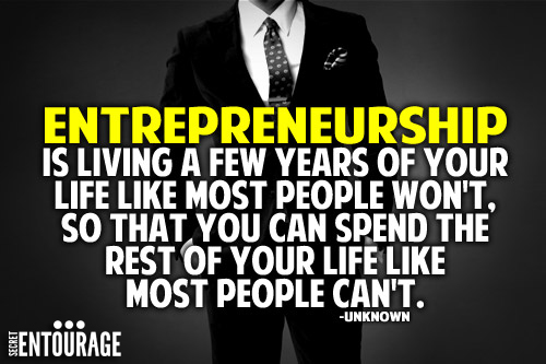 Featured image of post Be An Entrepreneur Quotes : No one ever said it was easy being an entrepreneur.