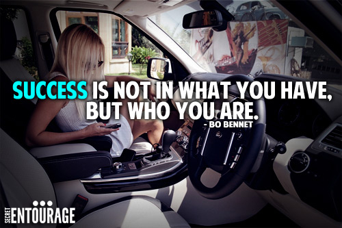 Success is not in what you have, But who you are. - Bo Bennet