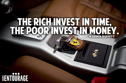 The rich invest in time, The poor invest in money. - Warren Buffet