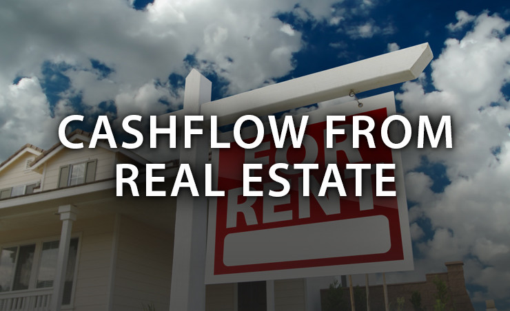 Generating Cashflow Through Real Estate