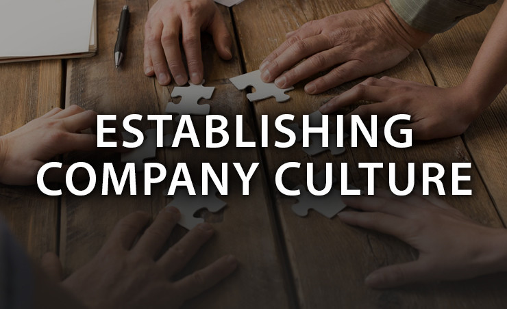 How to Hire & Establish Culture