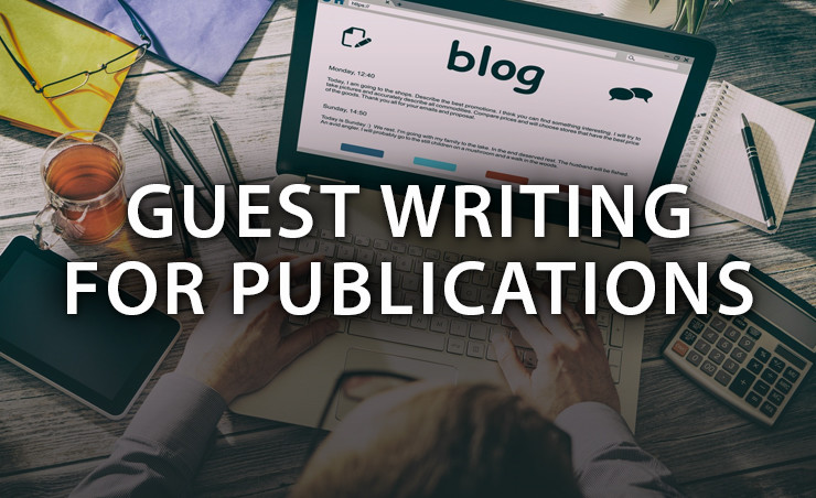 Guest Writing for Big Publications